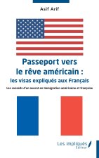 Passeport vers le rêve américain :  les visas expliqués aux Français