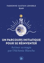L'alchimie blanche : guérison et éveil