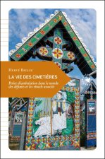 La Vie des cimetières - Petite déambulation dans le monde de