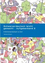 Schweizerdeutsch leicht gemacht - Aufgabenband 2