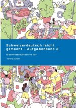 Schweizerdeutsch leicht gemacht - Aufgabenband 2
