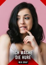 Ich mache die Hure