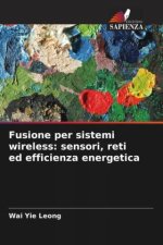 Fusione per sistemi wireless: sensori, reti ed efficienza energetica