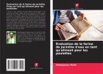Évaluation de la farine de jacinthe d'eau en tant qu'aliment pour les poulettes