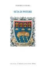 Seta di potere. Ediz. italiana e inglese