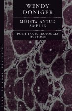 Mõista antud ämblik. Poliitika ja teoloogia müütides