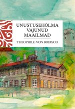 Unustusehõlma vajunud maailmad. Ühe eestimaa daami mälestusi