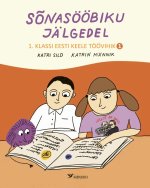 Sõnasööbiku jälgedel. 1. Klassi eesti keele töövihik 1