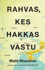 Rahvas, kes hakkas vastu. euroopa liidu suursaadikuna ukrainas 2019-2023