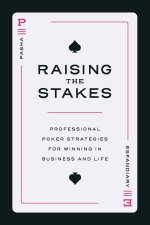 RAISING THE STAKES