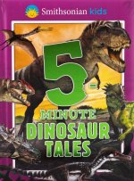 SMITHSONIAN KIDS 5 MINUTE DINOSAUR TALE