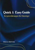 Quick & Easy Guide Kryptowährung für Einsteiger