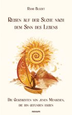 Reisen auf der Suche nach dem Sinn des Lebens