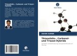 Thiazolidin-, Carbazol- und Triazol-Hybride