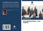 Umweltakquisition in der Robotik