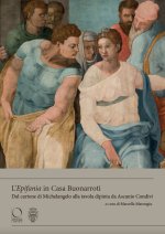 «Epifania» in Casa Buonarroti. Dal cartone di Michelangelo alla tavola dipinta da Ascanio Condivi