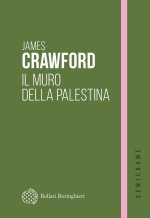 muro della Palestina. Storie di linee tracciate sul mondo
