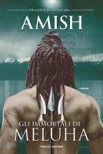 immortali di Meluha. Trilogia di Shiva