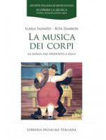 musica dei corpi. La danza dal Medioevo a oggi