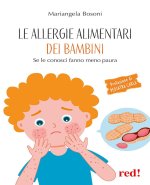 allergie alimentari dei bambini. Se le conosci fanno meno paura