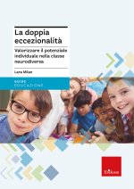 doppia eccezionalità. Valorizzare il potenziale individuale nella classe neurodiversa