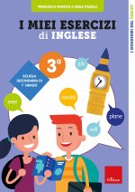 miei esercizi di inglese. Scuola secondaria di 1° grado. Classe terza