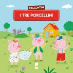 Tre porcellini. Raccontini
