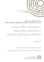 Coups d'État militaires - Tome 2