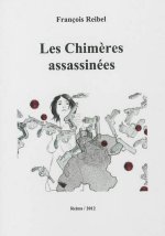 Les Chimères assassinées