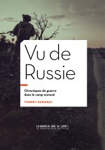 La Guerre en Ukraine vue de Russie