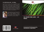 La santé des sols - un bilan