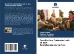 Qualitative Datentechnik in den Sozialwissenschaften