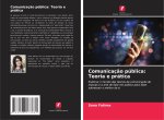 Comunicação pública: Teoria e prática