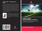 A Bela VIDA - Mentalidade do Reino