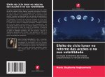 Efeito do ciclo lunar no retorno das acções e na sua volatilidade