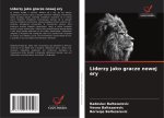 Liderzy jako gracze nowej ery