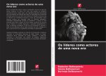 Os líderes como actores de uma nova era