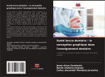 Santé bucco-dentaire : la conception graphique dans l'enseignement dentaire