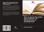 Mise en oeuvre des projets liés à l'objectif 1 du Millénaire pour le développement