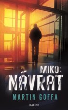 Miko II: Návrat