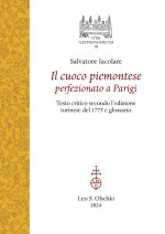 cuoco piemontese perfezionato a Parigi. Testo critico secondo l'edizione torinese del 1775 e glossario