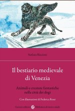 bestiario medievale di Venezia. Animali e creature fantastiche nella città dei dogi