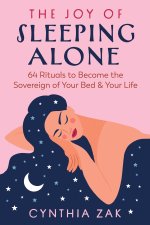 JOY OF SLEEPING ALONE