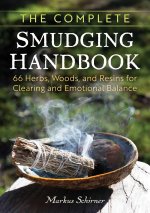 COMPLETE SMUDGING HANDBOOK