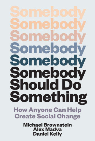 Somebody Should Do Something