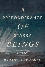 A Preponderance of Starry Beings