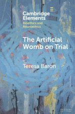 The Artificial Womb on Trial