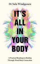It's All In Your Body