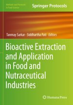 Bioactive Extraction and Application in Food and Nutraceutical Industries