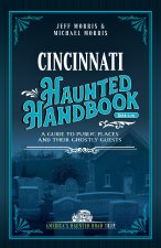 Cincinnati Haunted Handbook